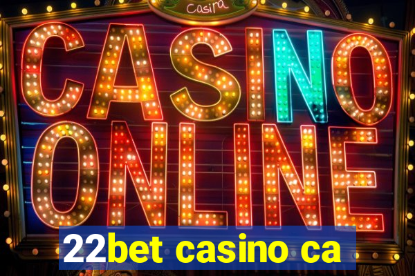 22bet casino ca