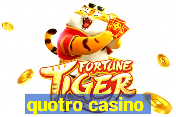 quotro casino