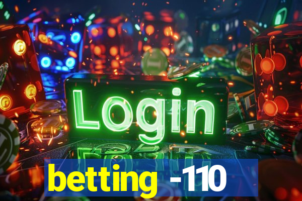 betting -110