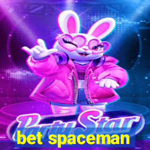 bet spaceman