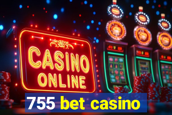 755 bet casino