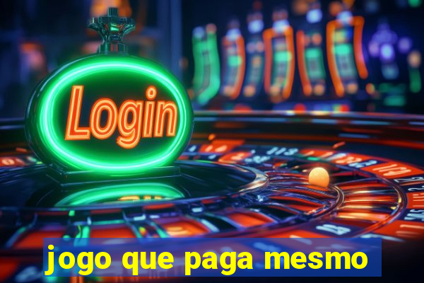 jogo que paga mesmo