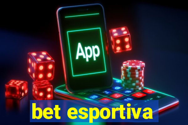 bet esportiva