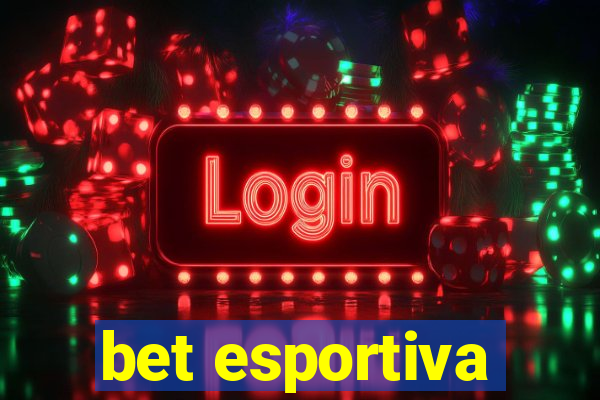 bet esportiva