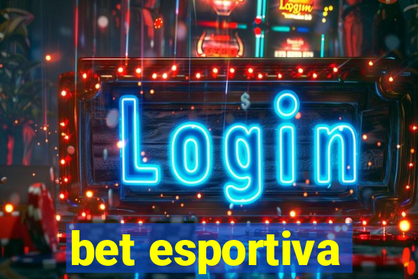 bet esportiva