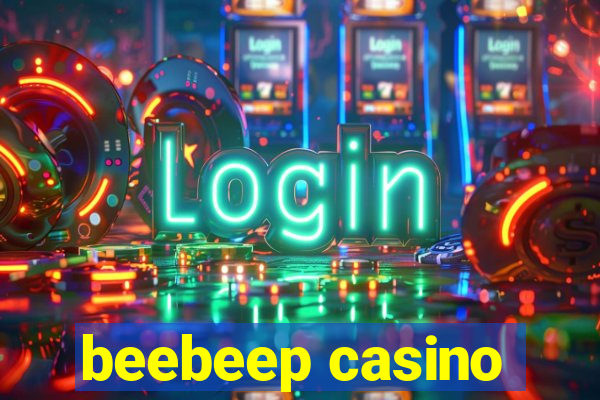 beebeep casino