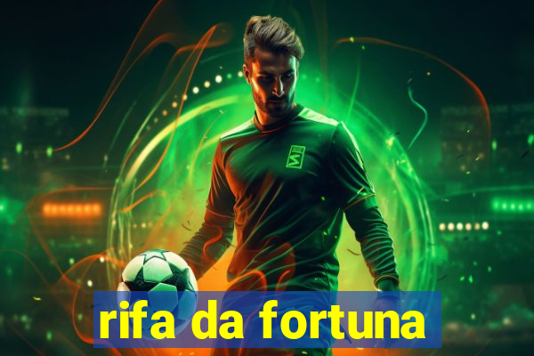 rifa da fortuna