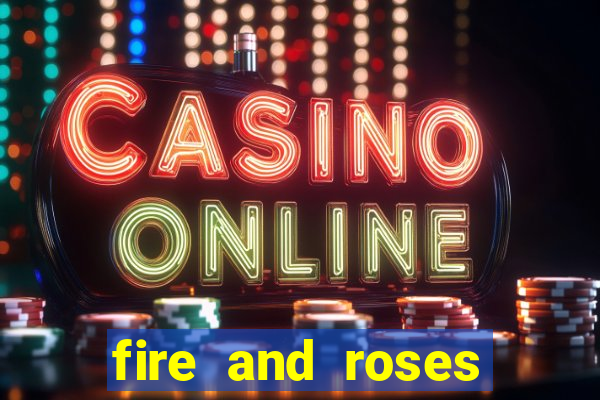 fire and roses joker slot