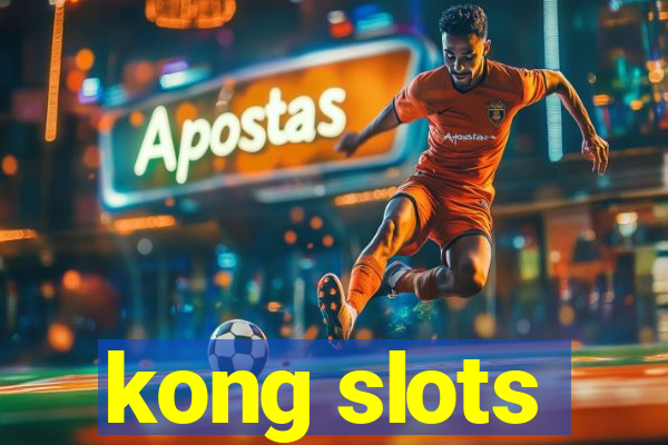 kong slots