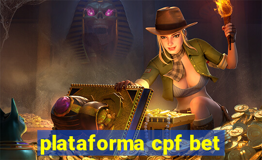 plataforma cpf bet