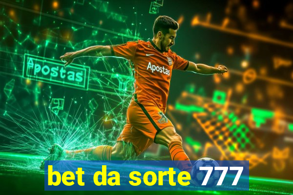 bet da sorte 777