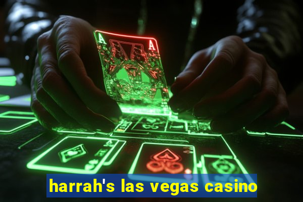 harrah's las vegas casino