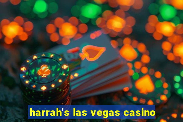 harrah's las vegas casino