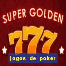 jogos de poker online dinheiro real