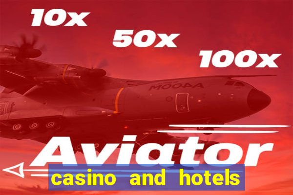 casino and hotels in las vegas