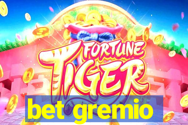 bet gremio