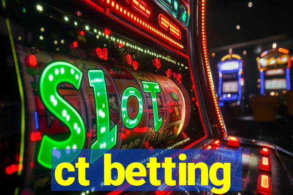 ct betting