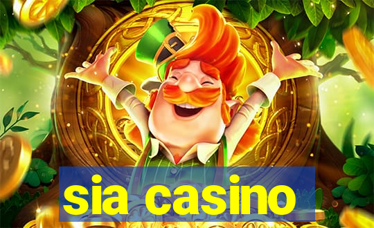 sia casino