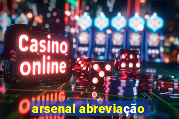 arsenal abreviação