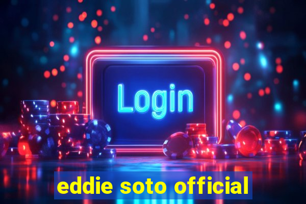 eddie soto official