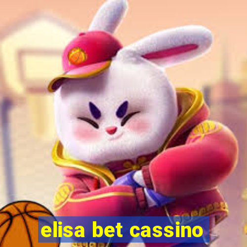 elisa bet cassino