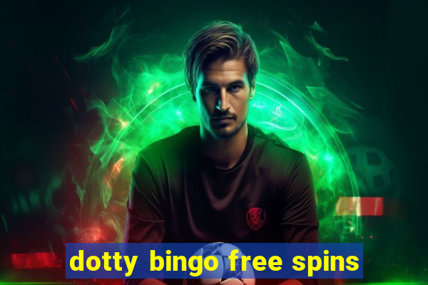 dotty bingo free spins