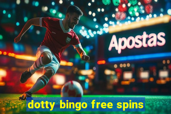 dotty bingo free spins