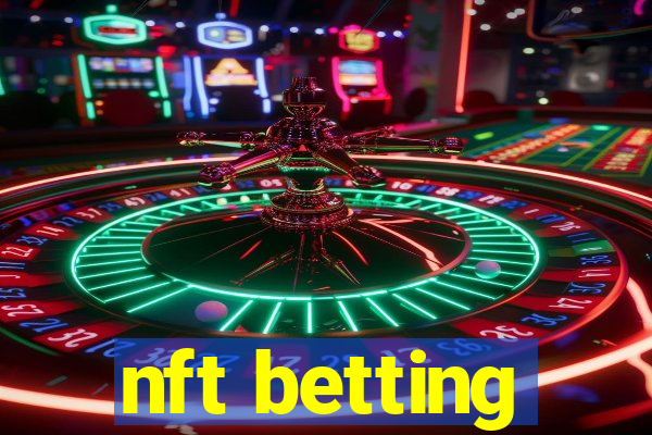 nft betting