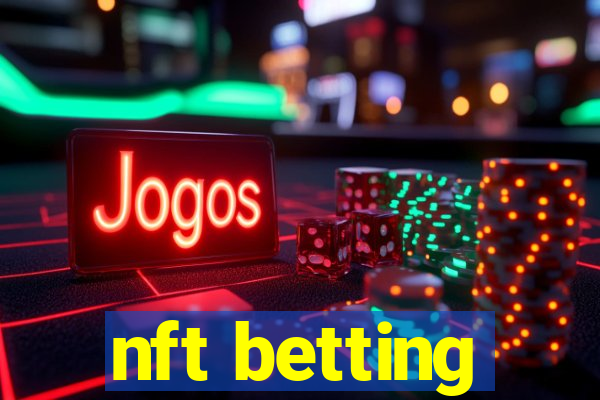 nft betting