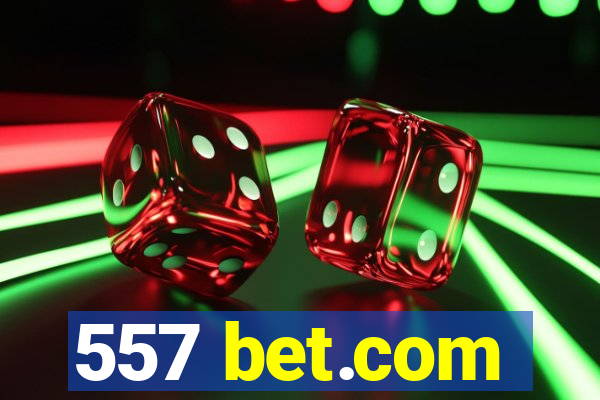 557 bet.com