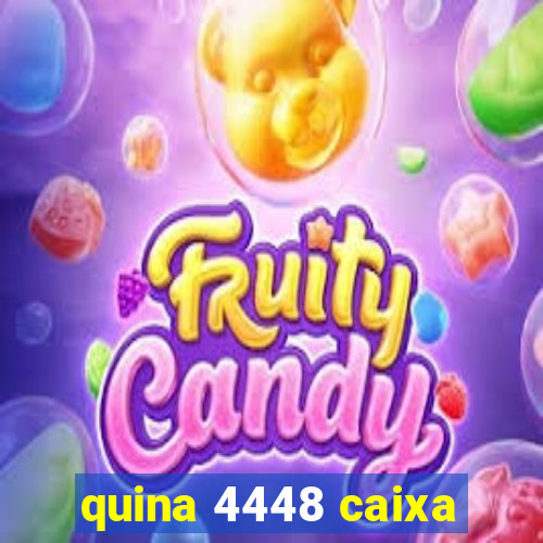 quina 4448 caixa