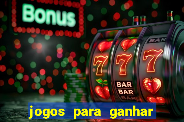 jogos para ganhar dinheiro sem pagar