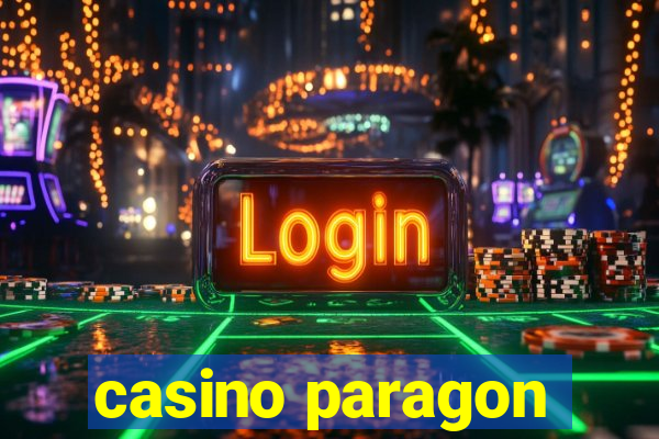 casino paragon