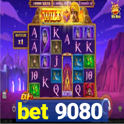 bet 9080