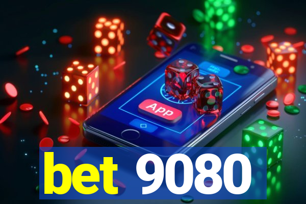 bet 9080