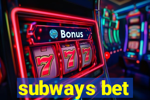 subways bet