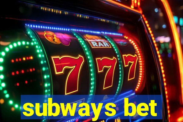 subways bet