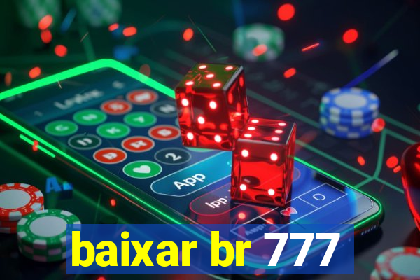 baixar br 777