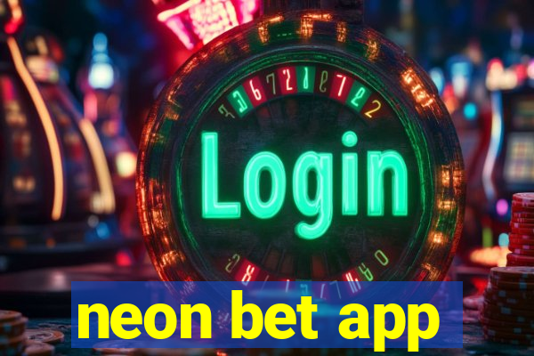 neon bet app