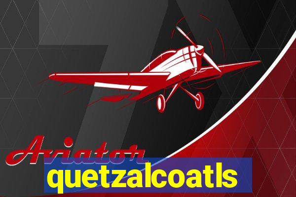 quetzalcoatls