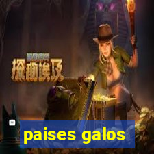 paises galos