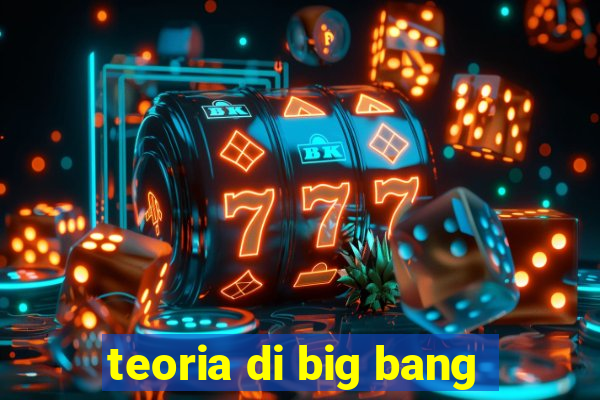 teoria di big bang