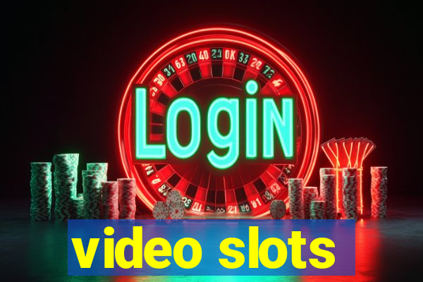 video slots