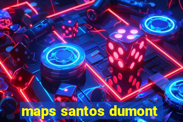 maps santos dumont