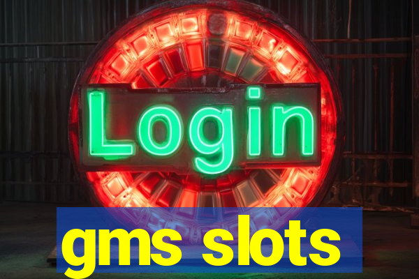 gms slots