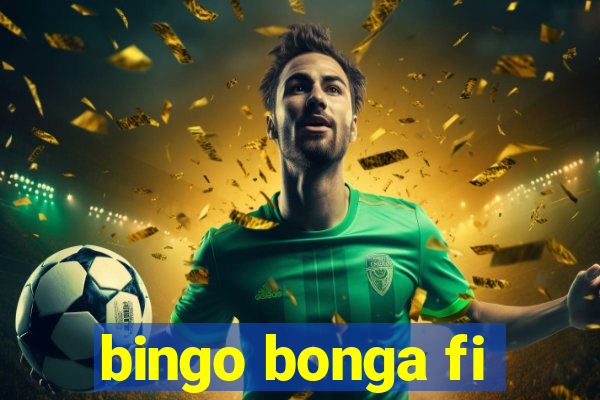 bingo bonga fi