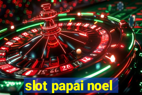 slot papai noel