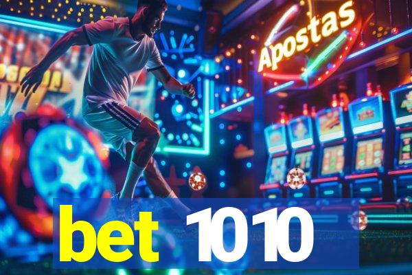 bet 1010