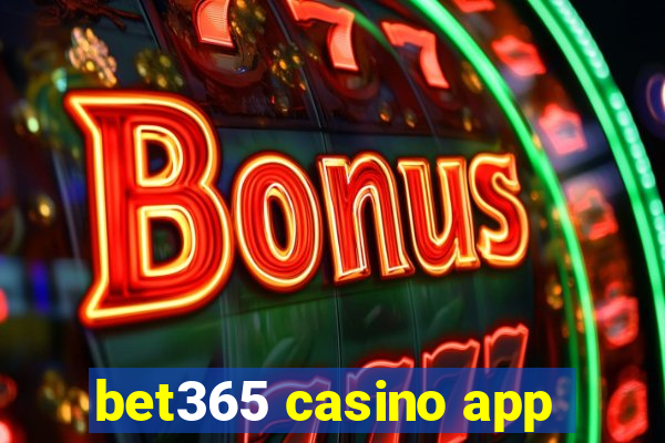 bet365 casino app