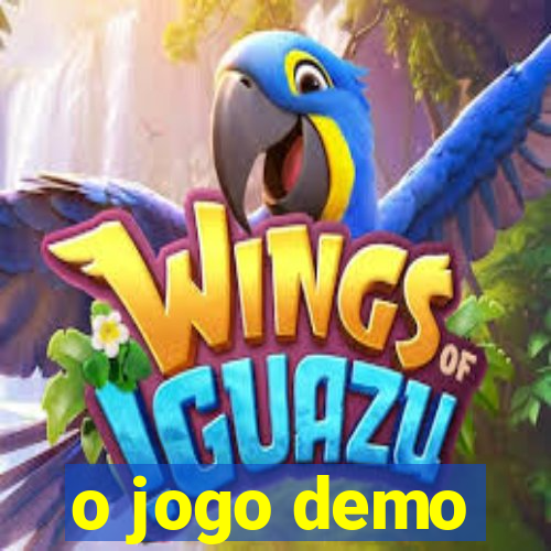 o jogo demo